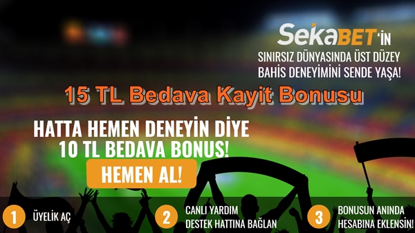 sekabet bahis sitesi 15 tl kayıt bonusu