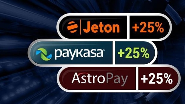 jeton, paykasa ve astropay'e %25 bonus