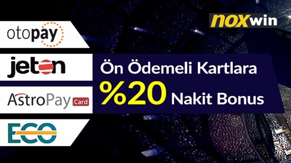 Noxwin’den %20 Oranında Sanal Kart Para Yatırma Bonusu